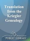 Translation from the Kriegler Genealogy